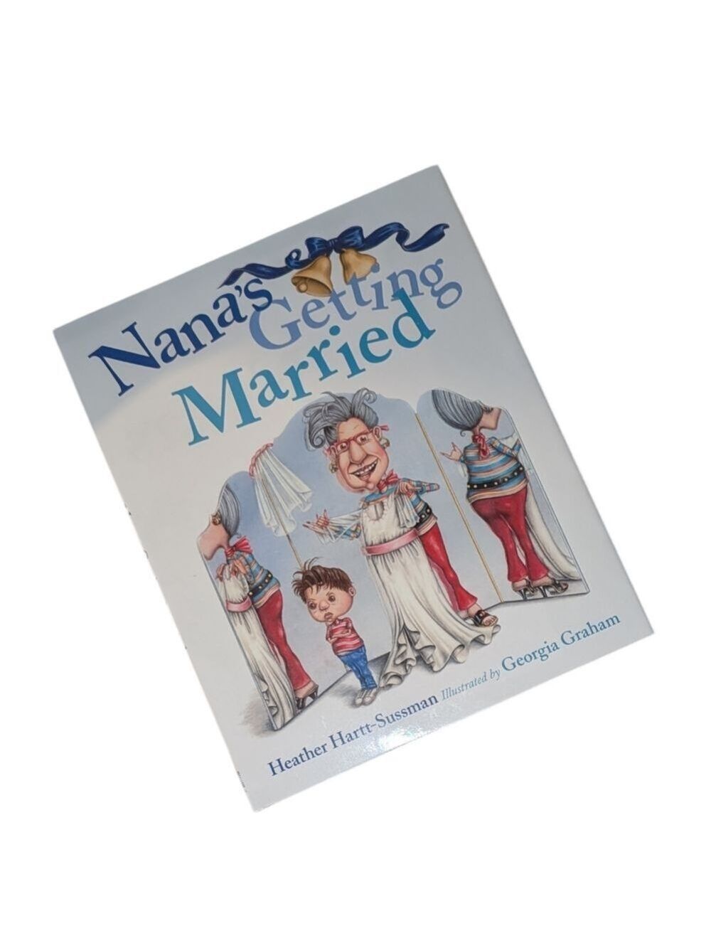 Nana's Getting Married • Hardcover Children's Book • Heather Hartt-Sussman